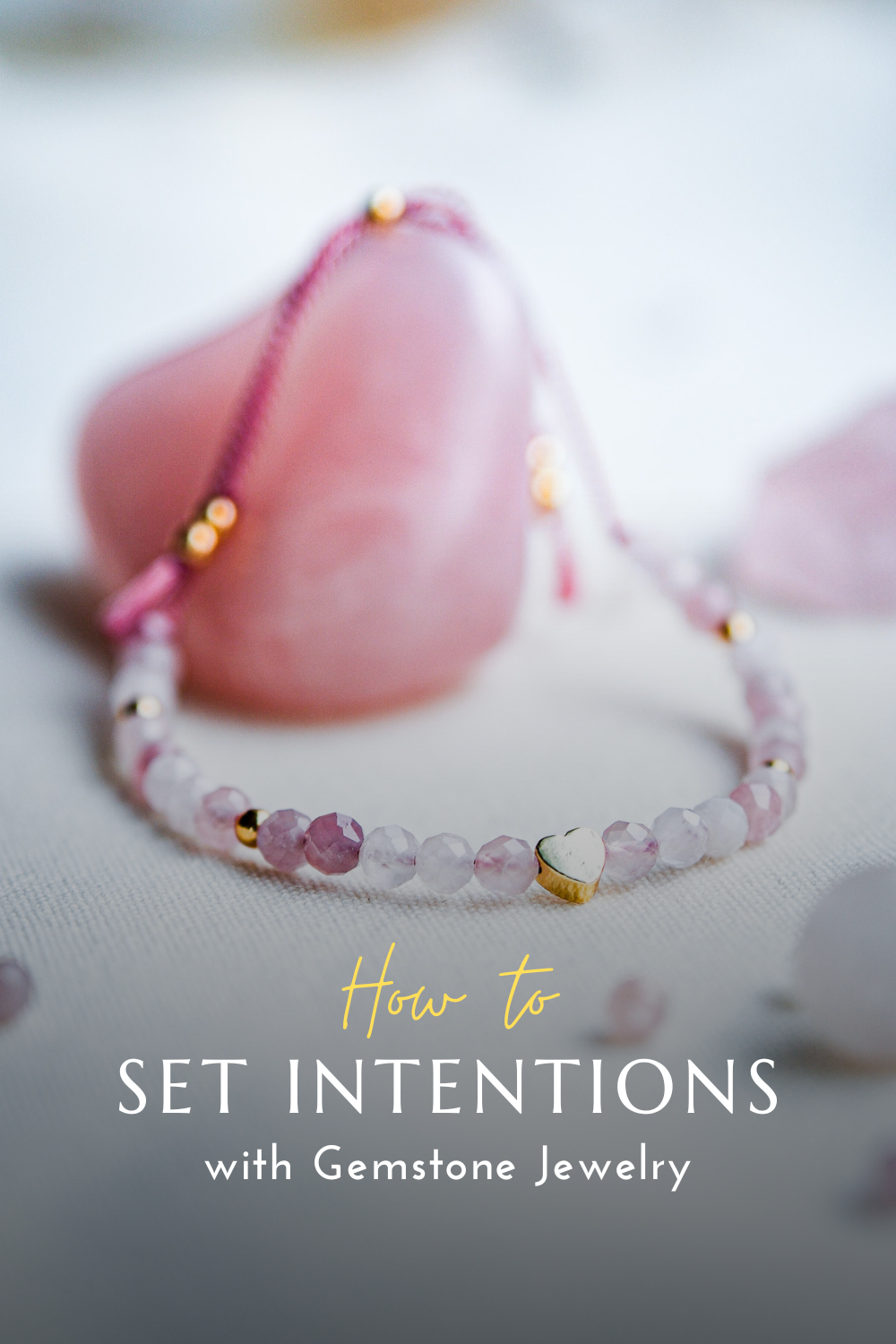 How to Use Gemstone Jewelry for Intention Setting & Manifestation